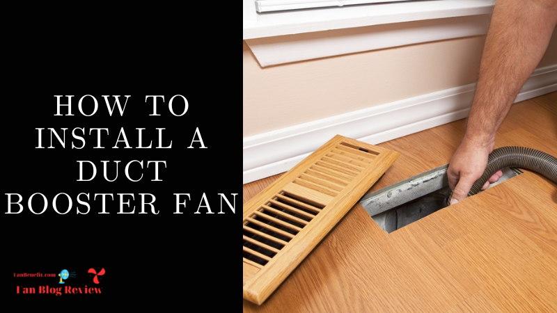How To Install A Duct Booster Fan